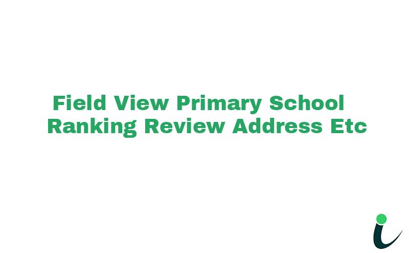 Field View Primary School Ranking Review Rating Address 2024