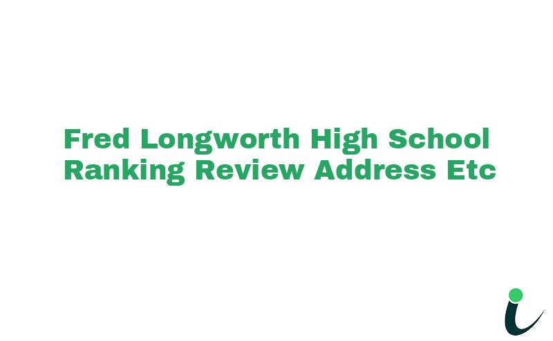 Fred Longworth High School Ranking Review Rating Address 2024