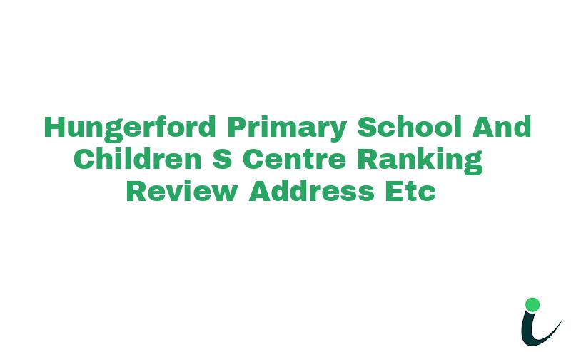 Hungerford Primary School and Children's Centre Ranking Review Rating Address 2024