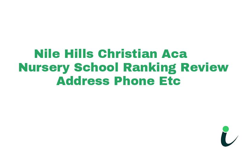 Nile Hills Christian Aca Nursery School Ranking Review Address Phone etc