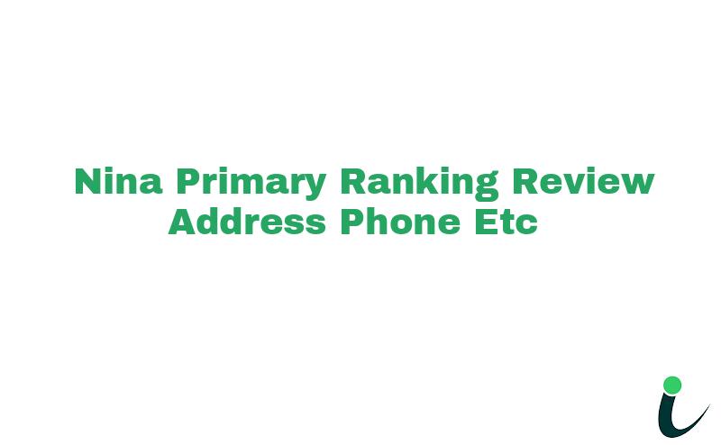 Nina Primary Ranking Review Address Phone etc