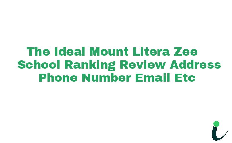 Item.php?t=the Ideal Mount Litera Zee School Ranking Review Address Phone Number Email Etc 