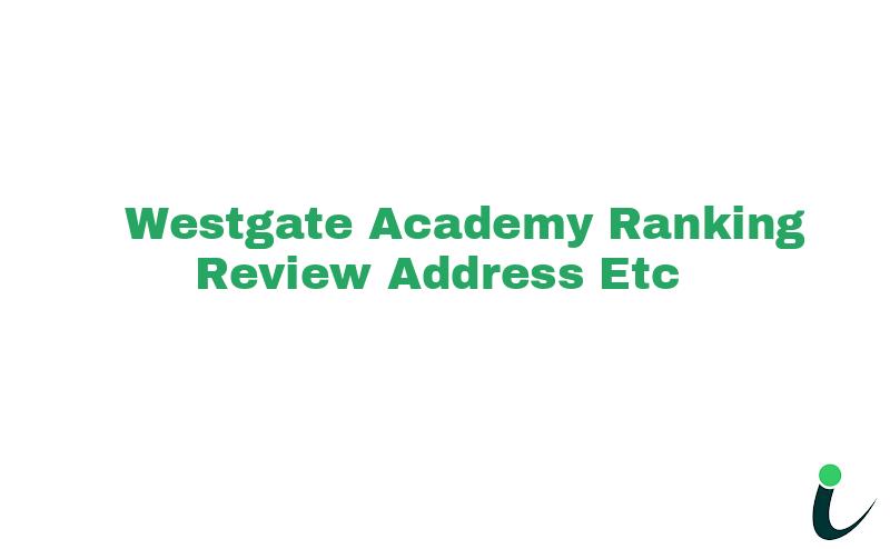 Westgate Academy Ranking Review Rating Address 2024